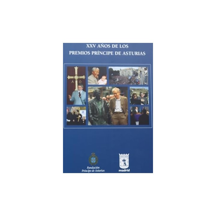 XXV años de los Premios Príncipe de Asturias